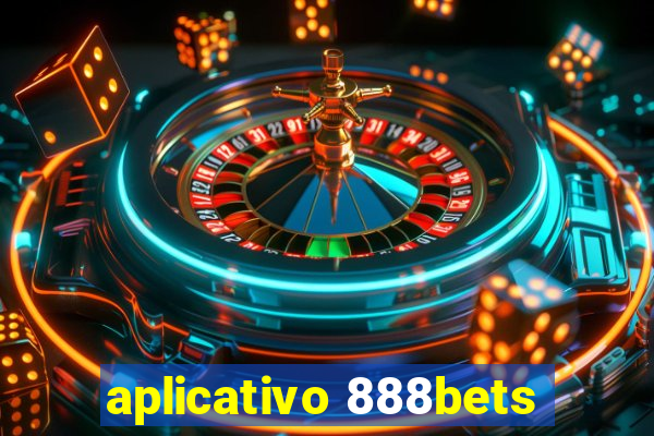 aplicativo 888bets